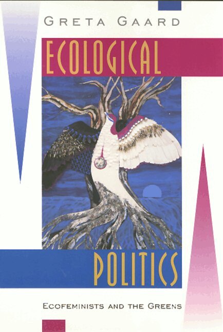 Greta Gaard - Ecological Politics, Häftad. Tillgänglighet: Tillfälligt slut
