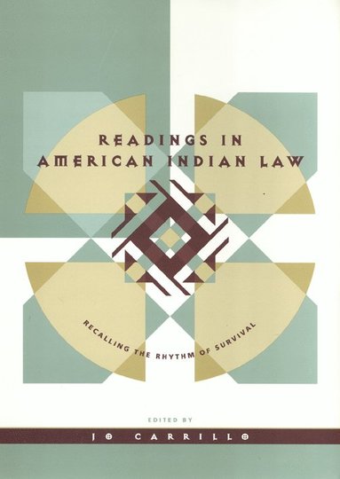 Readings in American Indian Law av Jo Carrillo