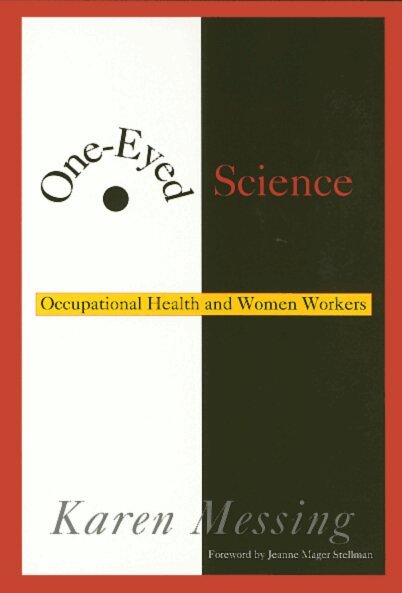 Karen Messing - One-Eyed Science, Häftad. Tillgänglighet: Tillfälligt slut