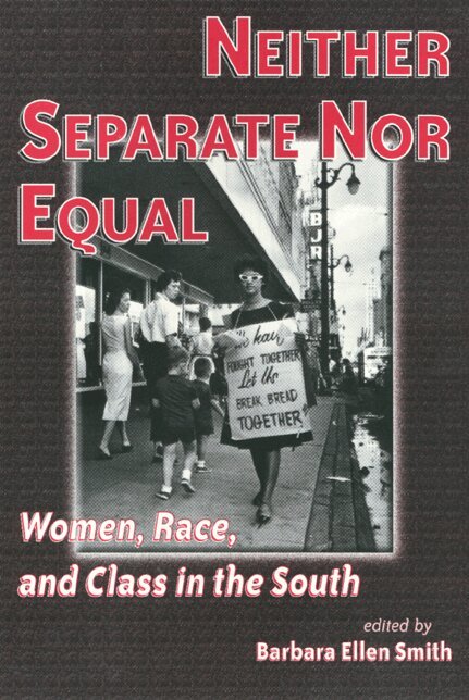 Barbara Smith - Neither Separate nor Equal, Häftad