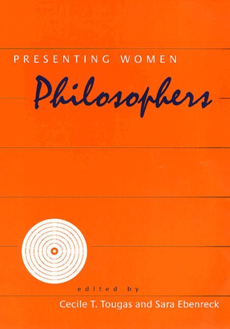 Cecile Tougas - Presenting Women Philosophers, Inbunden. Tillgänglighet: Tillfälligt slut