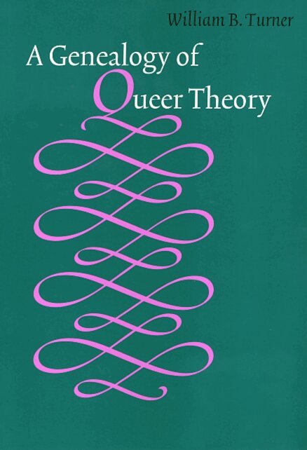 William Turner - Genealogy of Queer Theory, Häftad. Tillgänglighet: Lägg i varukorg
