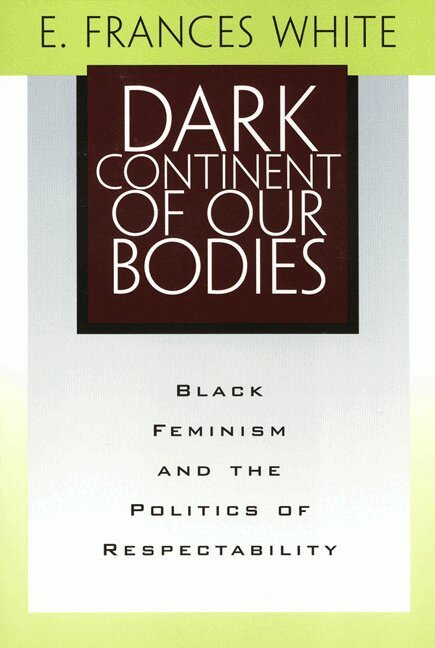 E. Frances White - Dark Continent of Our Bodies, Inbunden. Tillgänglighet: Tillfälligt slut