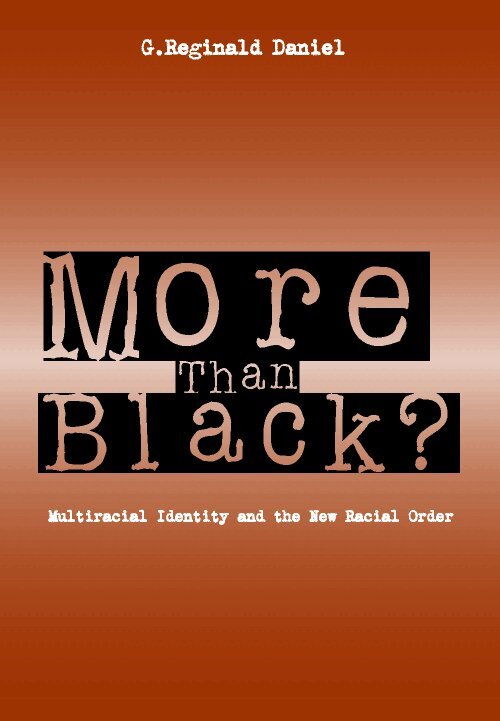 G. Reginald Daniel - More Than Black, Häftad. Tillgänglighet: Tillfälligt slut
