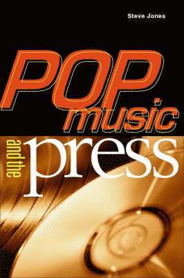 Steve Jones, Steve Jones - Pop Music and the Press, Inbunden. Tillgänglighet: Tillfälligt slut