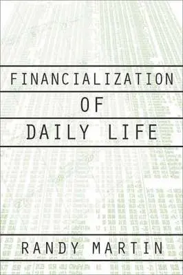 Randy Martin - Financialization of Daily Life, Inbunden. Tillgänglighet: Tillfälligt slut