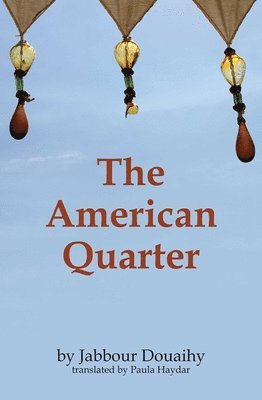 Jabbour Douaihy - American Quarter, Häftad