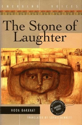 Hoda Barakat - The Stone of Laughter, Inbunden