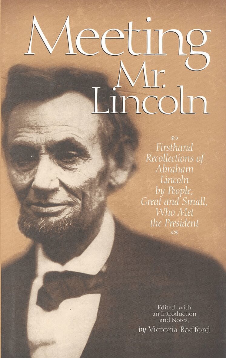 Victoria Radford - Meeting Mr. Lincoln, Inbunden