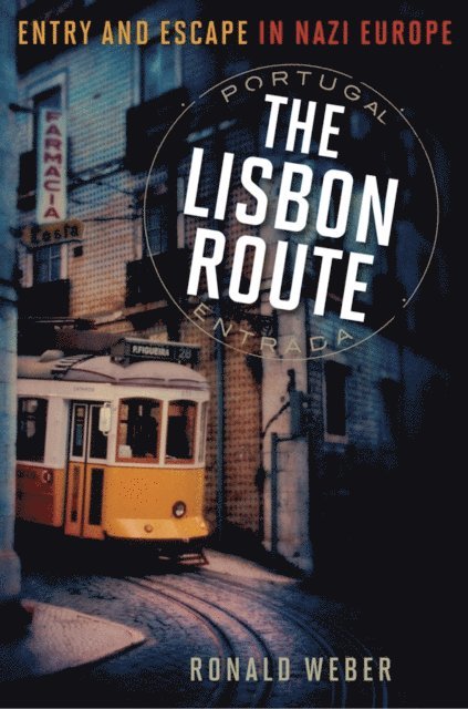 Ronald Weber - Lisbon Route, E-bok