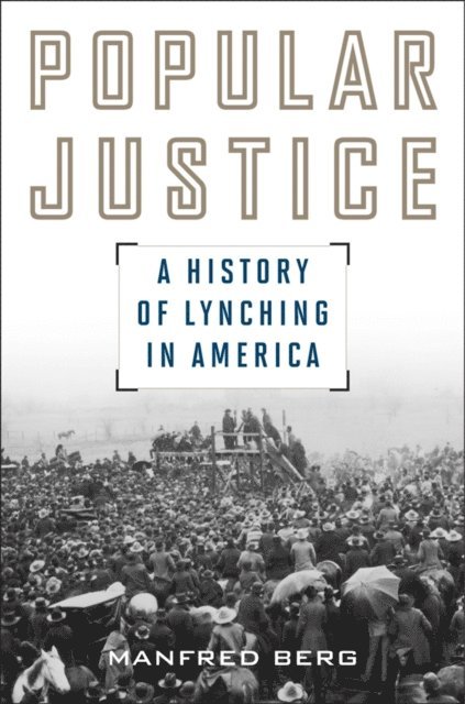 Manfred Berg - Popular Justice, E-bok
