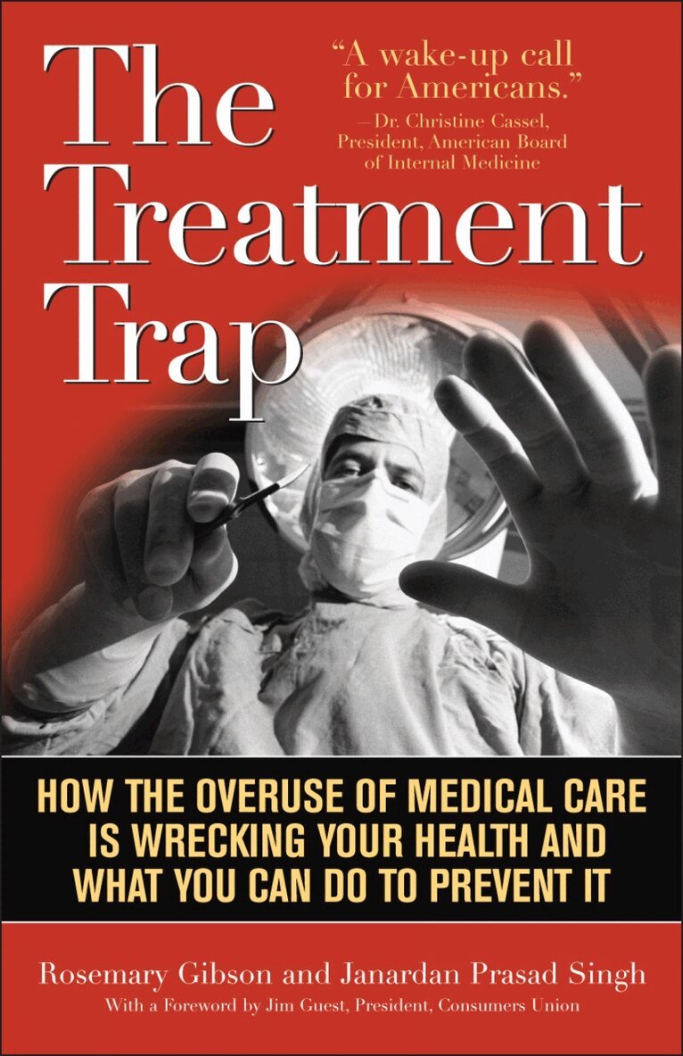 Rosemary Gibson, Janardan Prasad Singh - Treatment Trap, Häftad