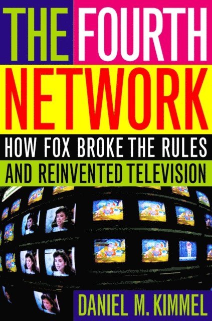 Daniel M. Kimmel - Fourth Network, E-bok