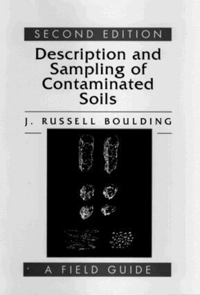 J. Russell Boulding - Description and Sampling of Contaminated Soils, Inbunden