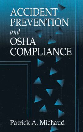 Patrick A. Michaud - Accident Prevention and OSHA Compliance, Inbunden