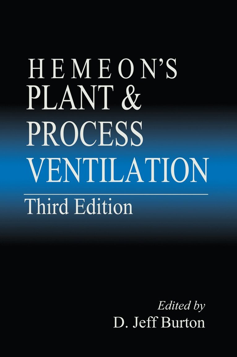 D. Jeff Burton - Hemeon's Plant & Process Ventilation, Inbunden. Tillgänglighet: Lägg i varukorg