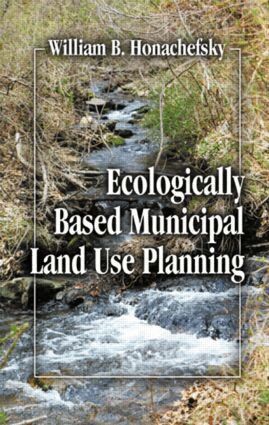 William B Honachefsky - Ecologically Based Municipal Land Use Planning, Inbunden. Tillgänglighet: Lägg i varukorg