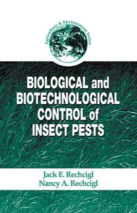 Jack E. Rechcigl, Jack E. Rechcigl, Nancy A. Rechcigl - Biological and Biotechnological Control of Insect Pests, Inbunden. Tillgänglighet: Lägg i varukorg