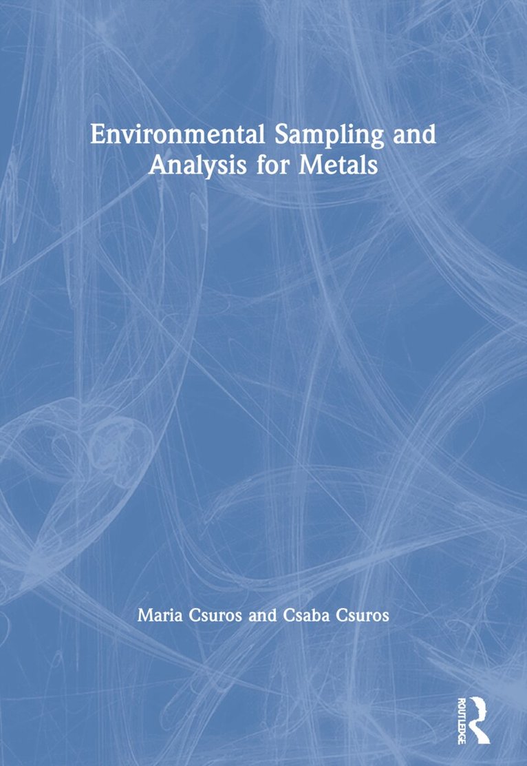 Maria Csuros, Csaba Csuros - Environmental Sampling and Analysis for Metals, Häftad