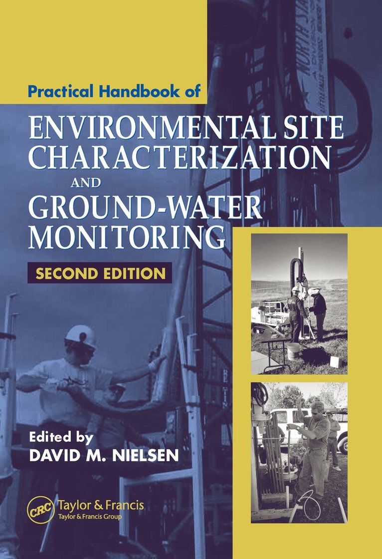 David M. Nielsen - Practical Handbook of Environmental Site Characterization and Ground-Water Monitoring, Inbunden