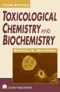 Toxicological Chemistry and Biochemistry