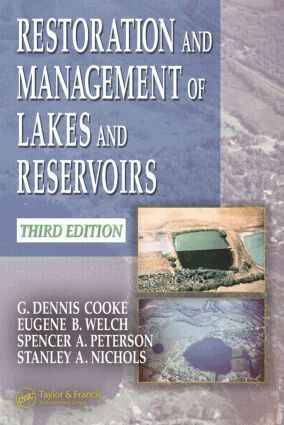 G. Dennis Cooke, Eugene B. Welch, Spencer Peterson, Stanley A. Nichols - Restoration and Management of Lakes and Reservoirs, Inbunden