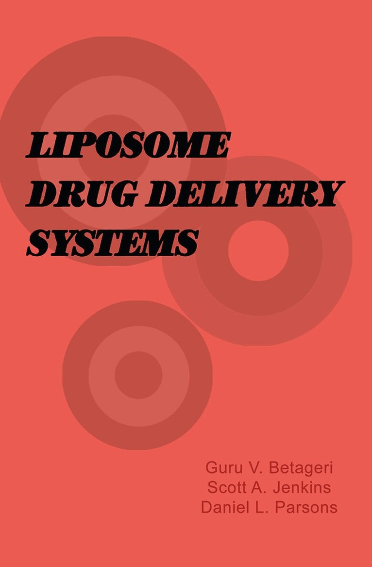 Guru V. Betageri, Scott Allen Jenkins, Daniel Parsons - Liposome Drug Delivery Systems, Inbunden