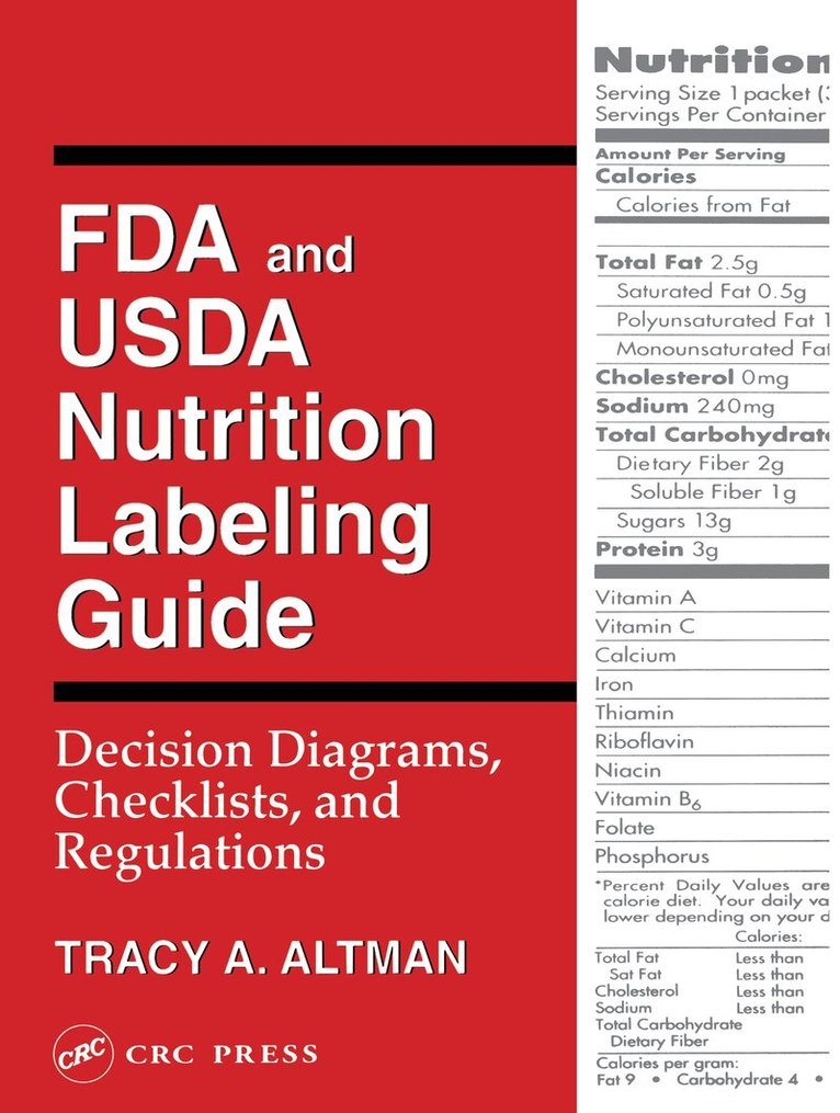 Tracy A. Altman - FDA and USDA Nutrition Labeling Guide, Häftad