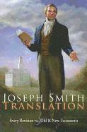 Joseph Smith - Joseph Smith Translation: Old & New Testaments, Häftad