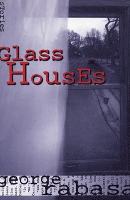 George Rabasa - Glass Houses, Häftad