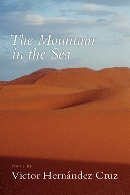 Victor Hernández Cruz - Mountain in the Sea, Häftad
