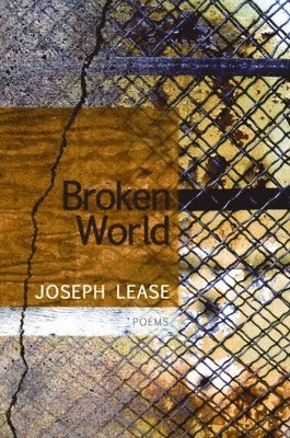 Joseph Lease - Broken World, Häftad