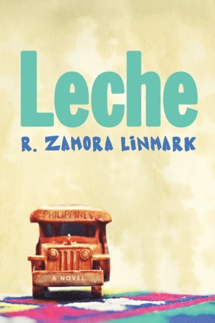 R. Zamora Linmark - Leche, E-bok