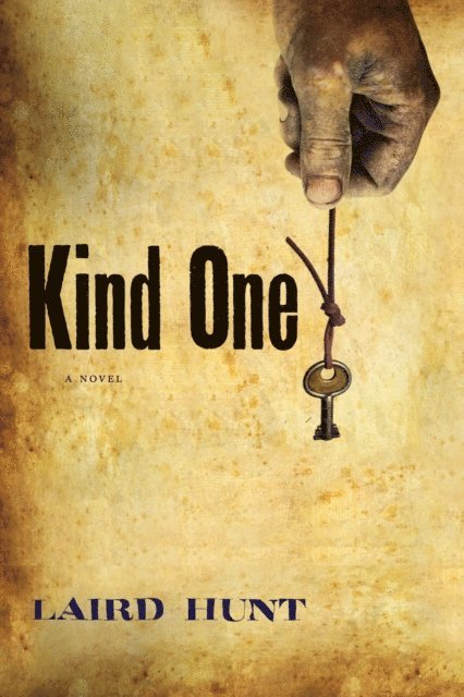 Laird Hunt - Kind One, E-bok