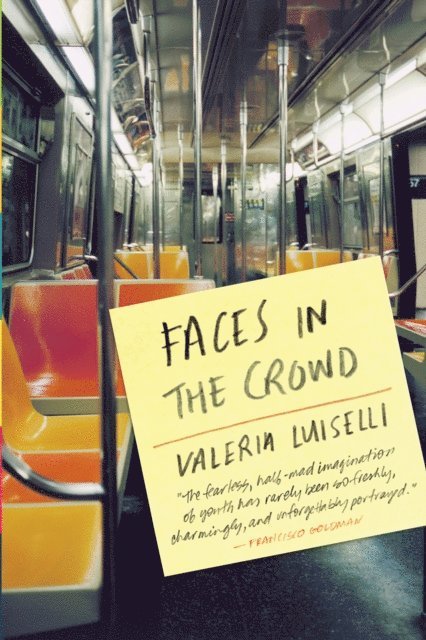 Valeria Luiselli - Faces in the Crowd, E-bok