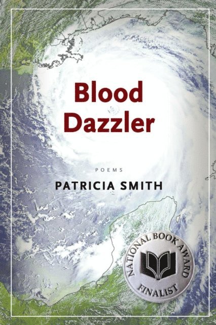 Patricia Smith - Blood Dazzler, E-bok