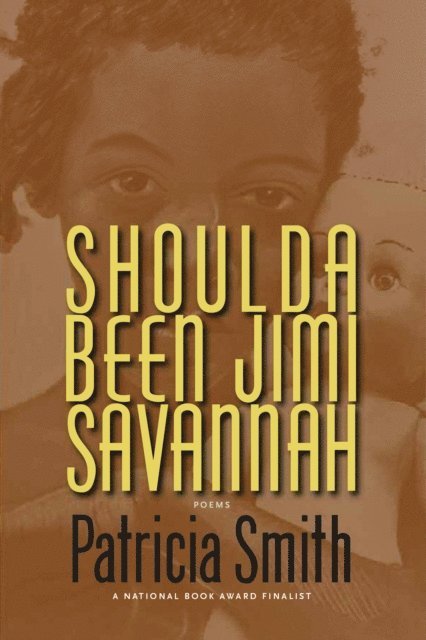 Patricia Smith - Shoulda Been Jimi Savannah, E-bok