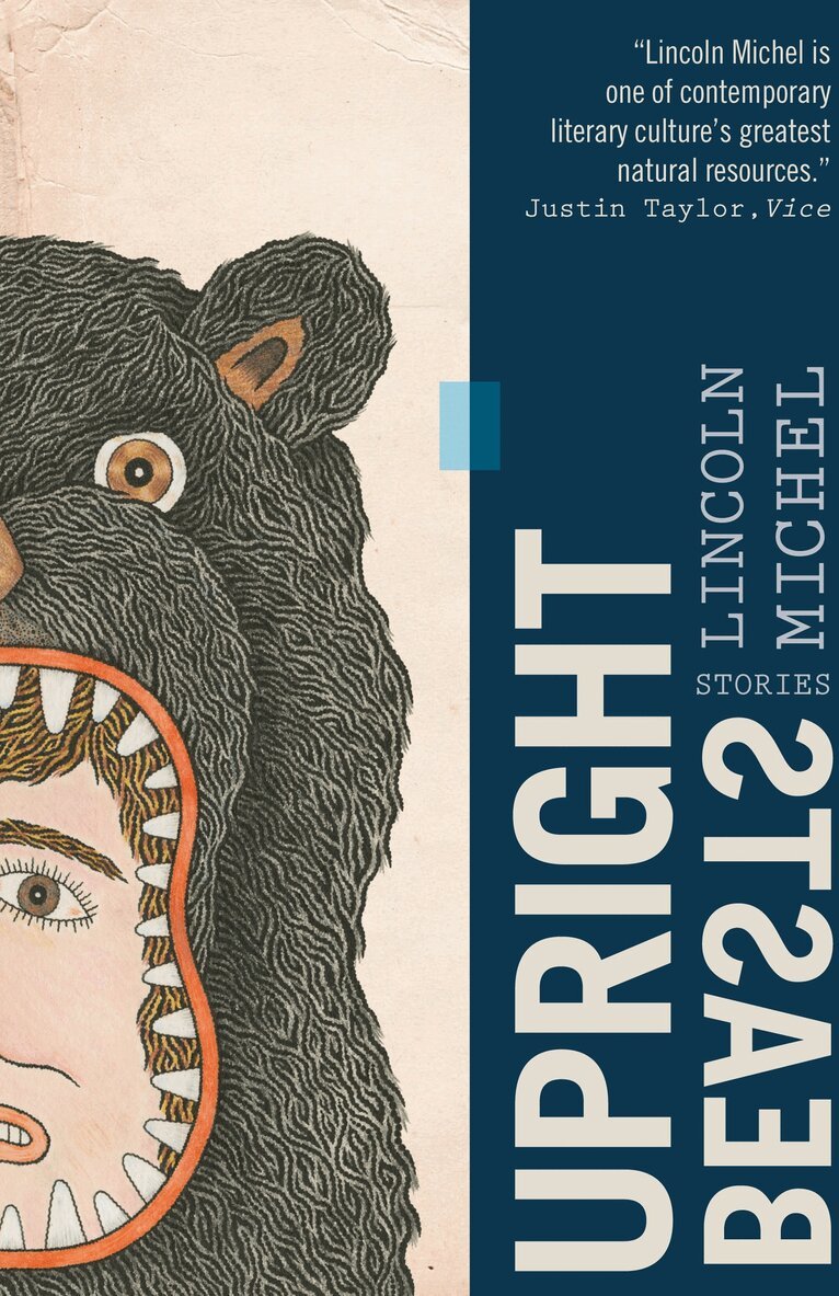 Lincoln Michel - Upright Beasts, Häftad. Tillgänglighet: Tillfälligt slut