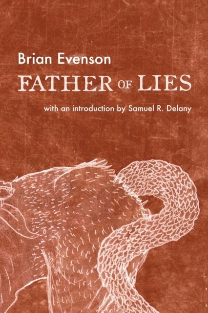Brian Evenson - Father of Lies, E-bok