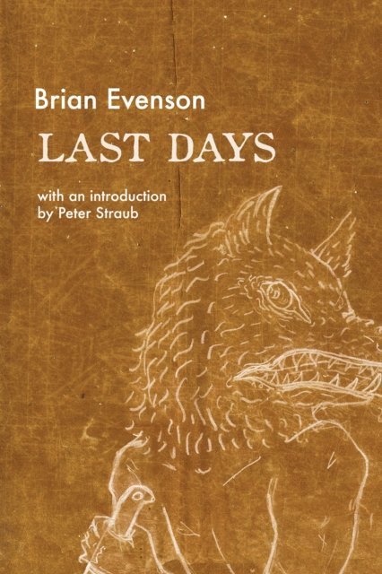 Brian Evenson - Last Days, E-bok