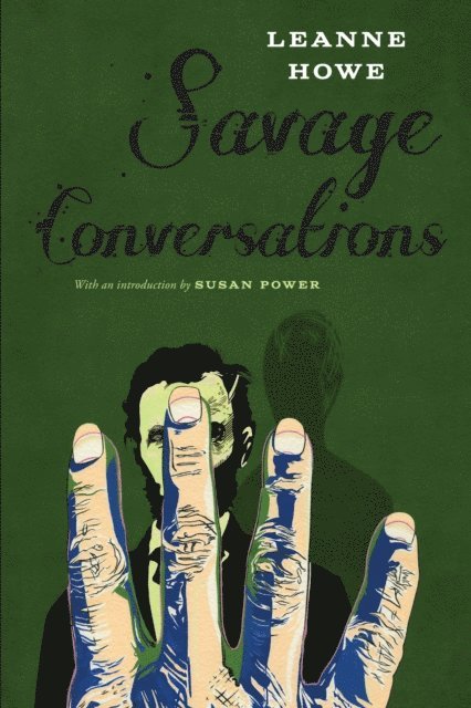 LeAnne Howe - Savage Conversations, E-bok