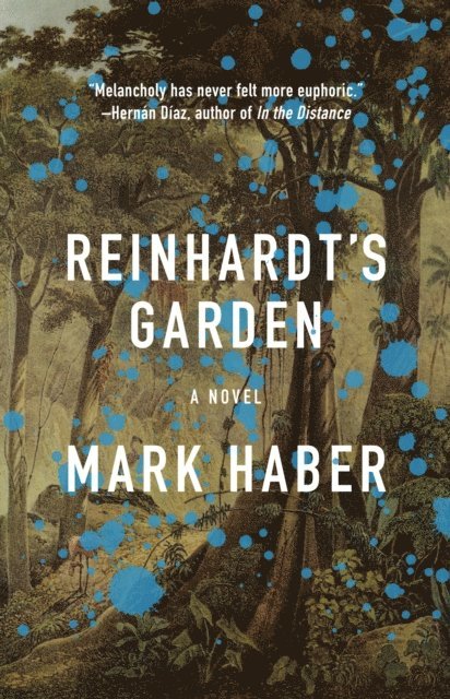 Mark Haber - Reinhardt's Garden, E-bok