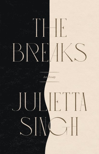 Julietta Singh - Breaks, E-bok