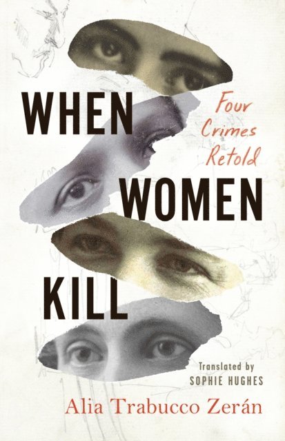 Alia Trabucco Zeran - When Women Kill, E-bok