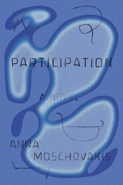Anna Moschovakis - Participation, E-bok