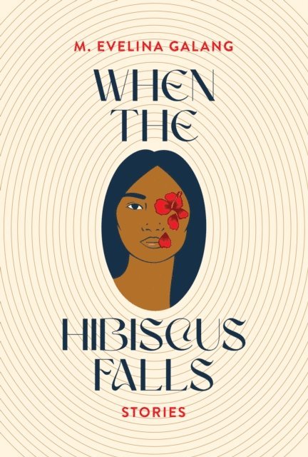 M. Evelina Galang - When the Hibiscus Falls, E-bok