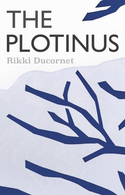Rikki Ducornet - Plotinus, E-bok