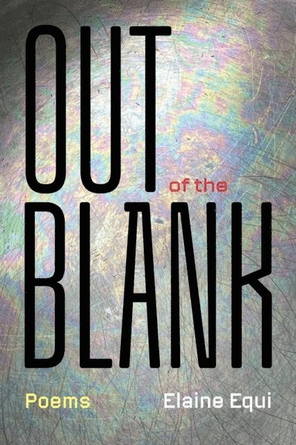 Elaine Equi - Out of the Blank, E-bok