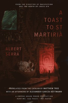 Albert Serra - Toast to St. Martirià, Häftad