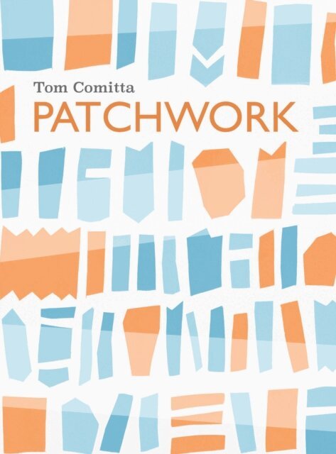 Tom Comitta - Patchwork, E-bok